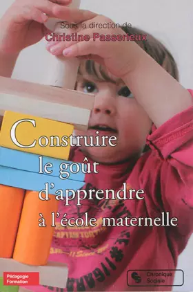 Couverture du produit · Construire le goût d'apprendre à l'école maternelle