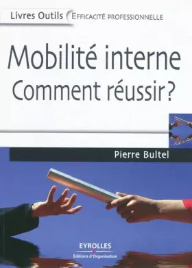Couverture du produit · Mobilité interne: Comment réussir ?