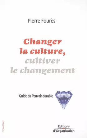 Couverture du produit · Changer la culture, cultiver le changement