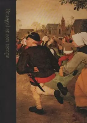Couverture du produit · Bruegel et son temps vers 1525-1569