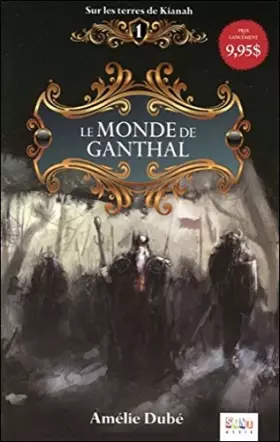 Couverture du produit · Le monde de Ganthal - Sur les terres de Kianah Tome 1