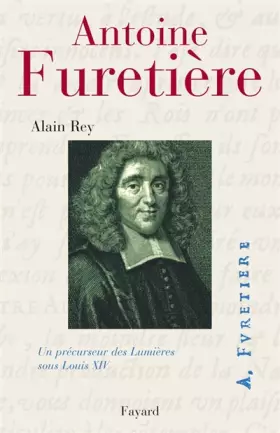 Couverture du produit · Antoine Furetière - Un précurseur des Lumières sous Louis XIV