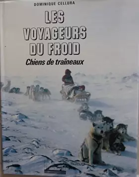 Couverture du produit · Les Voyageurs du froid chiens de traineaux