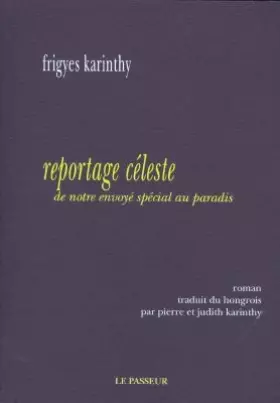 Couverture du produit · Reportage céleste de notre envoyé spécial au paradis