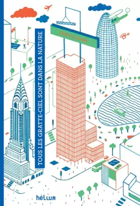 Couverture du produit · Tous les gratte-ciels sont dans la nature