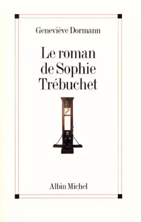 Couverture du produit · Le roman de Sophie Trébuchet
