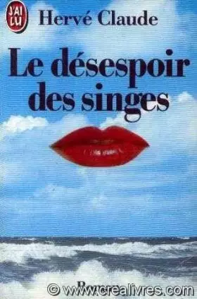 Couverture du produit · Le desespoir des singes