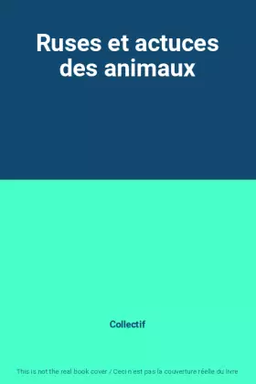 Couverture du produit · Ruses et actuces des animaux