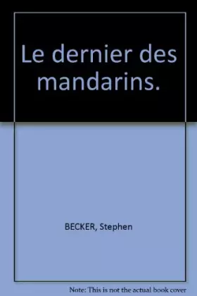 Couverture du produit · Le dernier des mandarins.