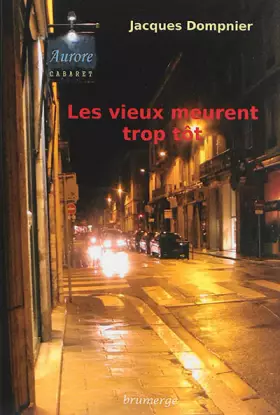 Couverture du produit · Les vieux meurent trop tôt
