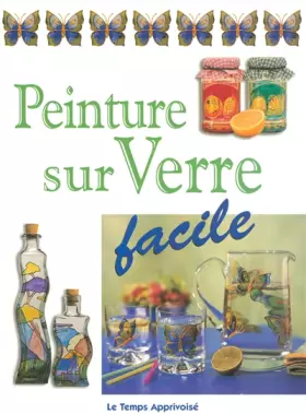 Couverture du produit · Peinture sur verre facile