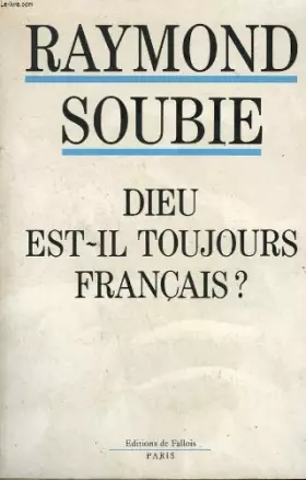 Couverture du produit · Dieu est-il toujours français?