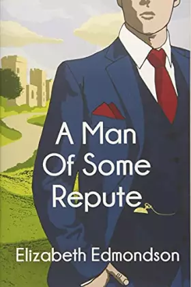 Couverture du produit · A Man of Some Repute (A Very English Mystery)