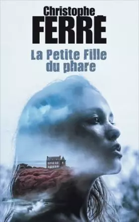 Couverture du produit · La petite fille du phare