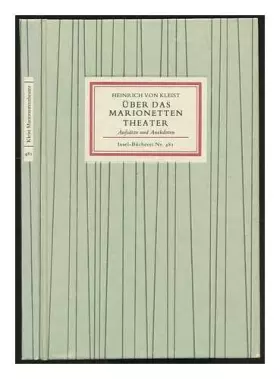 Couverture du produit · Über das Marionettentheater : Aufsätze und Anekdoten / Heinrich von Kleist Mit Zeichnungen von Oskar Schlemmer und einem Nachw