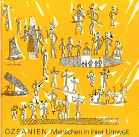 Couverture du produit · Ozeanien - Menschen in ihrer Umwelt (Führer durch das Museum für Völkerkunde und Schweiz. Museum für Volkskunde Basel)