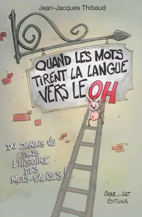 Couverture du produit · Quand les mots tirent la langue vers le OH !