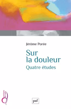 Couverture du produit · Sur la douleur: Quatre études