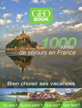 Couverture du produit · Geobook 1000 idées de séjours en france