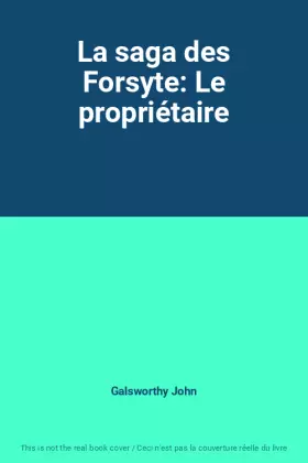Couverture du produit · La saga des Forsyte: Le propriétaire