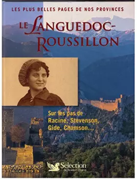 Couverture du produit · Le Languedoc - Roussillon - Sur les pas de Racine, Stevenson, Gide, Chamson