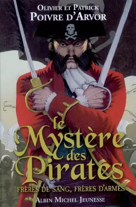 Couverture du produit · Le Mystère des Pirates : Frères de sang, frères d'armes
