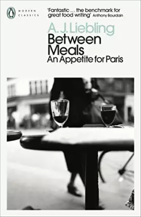 Couverture du produit · Between Meals: An Appetite for Paris (Penguin Modern Classics)