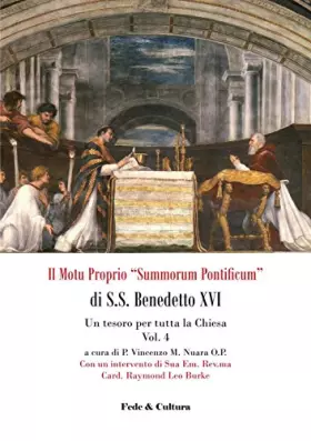 Couverture du produit · Il Motu proprio «Summorum Pontificum» di S.S. Benedetto XVI. Una speranza per tutta la Chiesa. Un tesoro per tutta la Chiesa (V