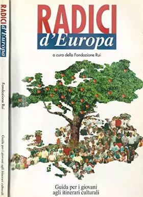 Couverture du produit · Radici d'Europa. Guida per i giovani agli itinerari culturali.