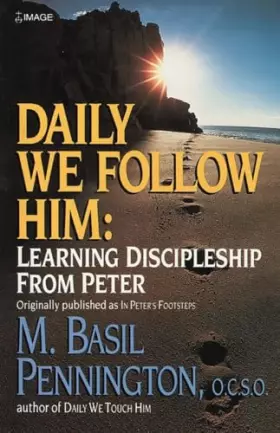 Couverture du produit · Daily We Follow Him: Learning Discipleship from Peter