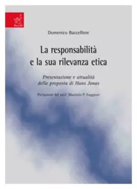 Couverture du produit · La responsabilità e la sua rilevanza etica. Presentazione e attualità della proposta di Hans Jonas