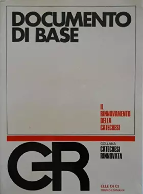 Couverture du produit · DOCUMENTO DI BASE: IL RINNOVAMENTO DELLA CATECHESI