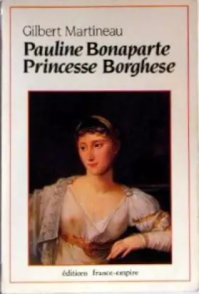 Couverture du produit · Pauline Bonaparte, Princesse Borghèse