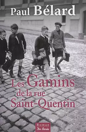 Couverture du produit · Gamins de la Rue Saint-Quentin (les)