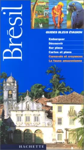 Couverture du produit · Guide Bleu Évasion : Brésil