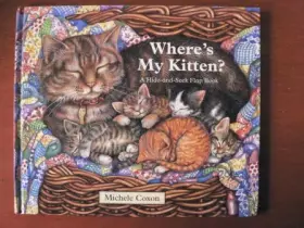 Couverture du produit · Where's My Kitten?: A Hide-and-seek Flap Book with 14 Flaps