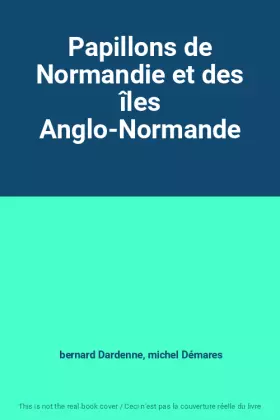 Couverture du produit · Papillons de Normandie et des îles Anglo-Normande