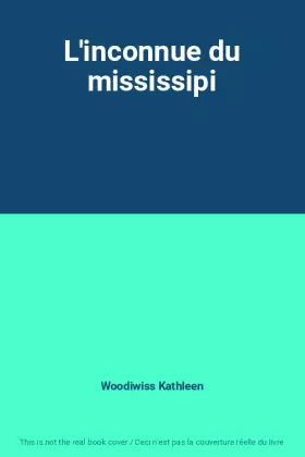 Couverture du produit · L'inconnue du mississipi
