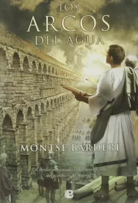 Couverture du produit · Los arcos del agua (Histórica)