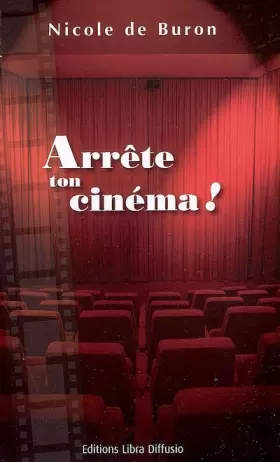 Couverture du produit · Arrête ton cinéma !