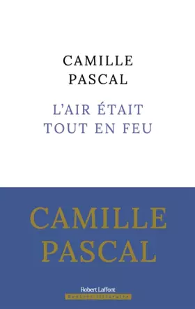 Couverture du produit · L'Air était tout en feu - Rentrée littéraire 2022