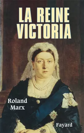 Couverture du produit · La Reine Victoria