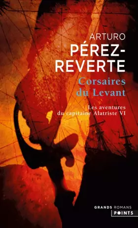 Couverture du produit · Les aventures du capitaine Alatriste, Tome 6 : Corsaires du levant