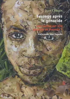 Couverture du produit · Paysages après le génocide : Une justice est-elle possible au Rwanda?