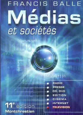 Couverture du produit · Médias et Sociétés : Presse - Édition - Cinéma - Radio - Télévision - Internet - CD-ROM - DVD