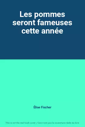 Couverture du produit · Les pommes seront fameuses cette année