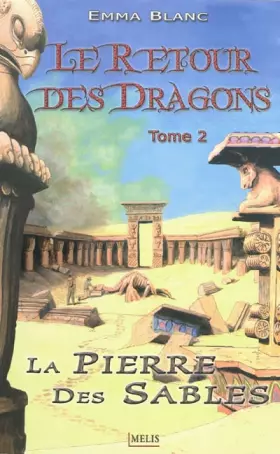 Couverture du produit · Le retour des dragons, Tome 2 : La pierre des sables