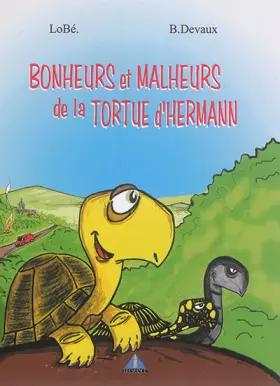 Couverture du produit · Bonheurs et malheurs de la tortue d'Hermann