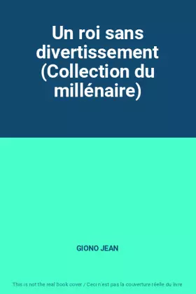 Couverture du produit · Un roi sans divertissement (Collection du millénaire)