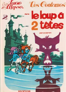 Couverture du produit · Le Loup à 2 têtes (Les Centaures .)